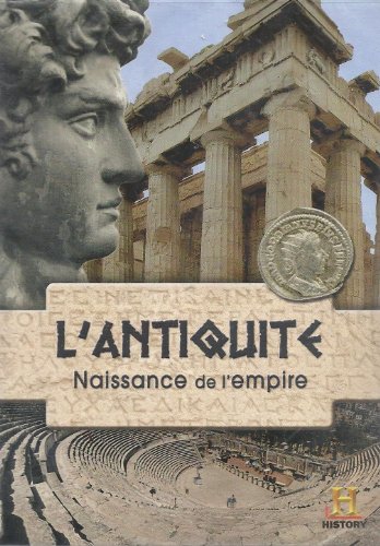 L'antiquité - Naissance De L'empire