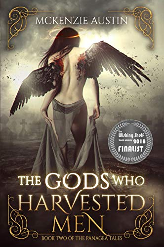 The Gods Who Harvested Men (The Panagea Tales Book 2) by McKenzie Austin