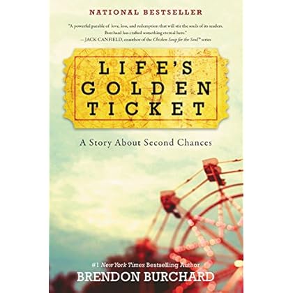 Life's Golden Ticket: A Story About Second Chances Life's Golden Ticket: A Story About Second Chances