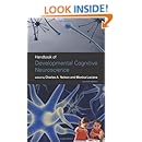 Handbook of Developmental Cognitive Neuroscience
