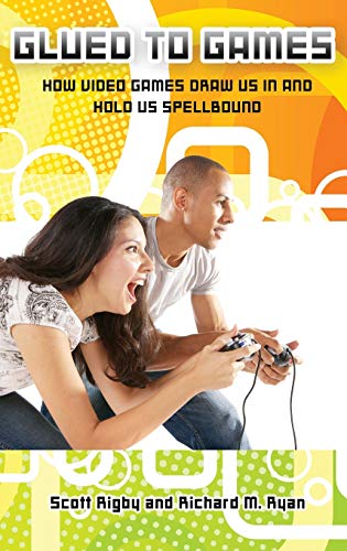 Glued to Games: How Video Games Draw Us In and Hold Us Spellbound (New Directions in Media) cover