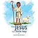 When Jesus Was a Little Boy by Dave Norman