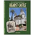 The Illustrated History of Hearst Castle