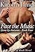Face the Music (Gone by Autumn Book Four) (A Brothers of Rock Novel)