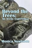 Beyond the Trees: An Arctic Experience