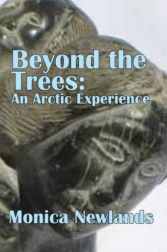 Beyond the Trees: An Arctic Experience