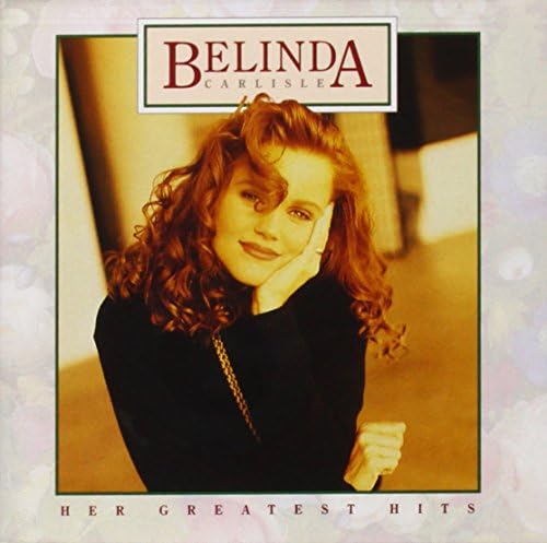 Belinda Carlisle - Best of - Amazon.com Music