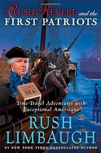 Rush Revere and the First Patriots book by Rush Limbaugh