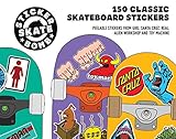 Stickerbomb Skateboard: 150 Classic Skateboard Stickers by