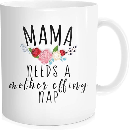 mama needs a mother effing nap