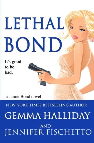 Lethal Bond (Jamie Bond Mysteries) (Volume 3) Paperback – July 14, 2014