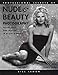 Professional Secrets of Nude & Beauty Photography: Techniques and Images in Black & White by 