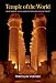 Temple of the World: Sanctuaries, Cults, and Mysteries of Ancient Egypt by Miroslav Verner