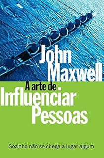 Livro A arte de influenciar pessoas: Sozinho não se chega a lugar algum