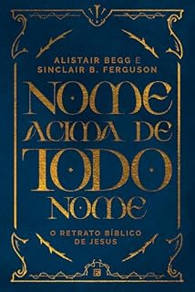Livro Nome acima de todo nome: o retrato bíblico de Jesus