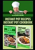 Instant Pot Recipes Instant pot CookBook: Collection of two books. SPECIAL Quick and Easy recipes In Instant Pot Recipes Instant pot CookBook: Collection of two books. SPECIAL Quick and Easy recipes In