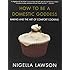 How to Be a Domestic Goddess: Baking and the Art of Comfort Cooking