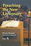 Preaching The New Lectionary: Year A by Dianne Bergant, Richard N. Fragomeni