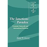The Sanctions Paradox: Economic Statecraft and International Relations (Cambridge Studies in International Relations, Series