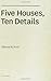 Five Houses, Ten Details (Writing Matters) by Edward R. Ford