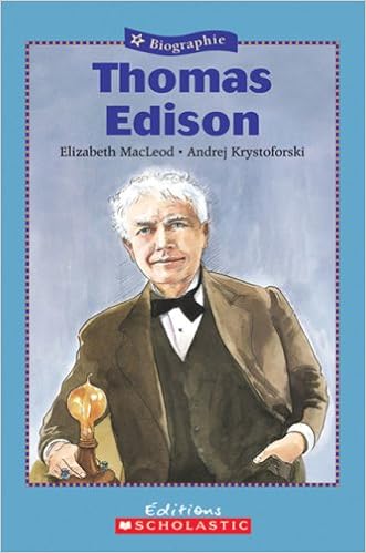 Thomas Edison (Biographie) (French Edition): Macleod, Elizabeth, Mantha,  John, Krystoforski, Andrej: 9780545991445: Amazon.com: Books
