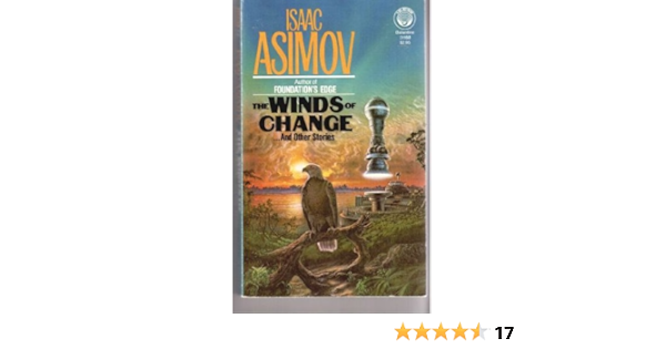 The Winds Of Change And Other Stories Isaac Asimov Don Dixon Amazon Com Books