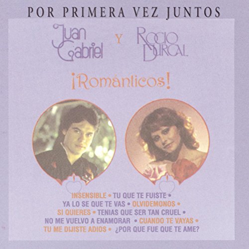 Juan Gabriel - Por Primera Vez Juntos Juan Gabriel Y Rocio Durcal. Romanticos! - Zortam Music