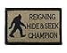Reigning Hide and Seek Champion Bigfoot Funny Hook and Loop Fully Embroidered Morale Tags Patch (Coyote and Black)