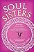 Soul Sisters: Devotions for and from African American, Latina, and Asian Women