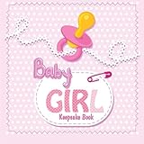 Baby Girl Keepsake Book: Baby's First Year (Baby Memory Books) by Debbie Miller