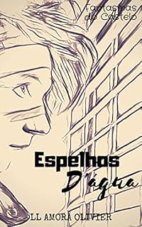 Livro Espelhos D'água: Allan (Fantasmas do Castelo Livro 2)