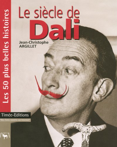 Le  siècle de Dali