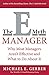 The E-Myth Manager: Why Management Doesn't Work - and What to Do About It