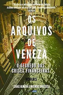 Livro Os Arquivos de Veneza: O segredo das crises financeiras