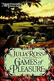 Front cover for the book Games of Pleasure by Julia Ross