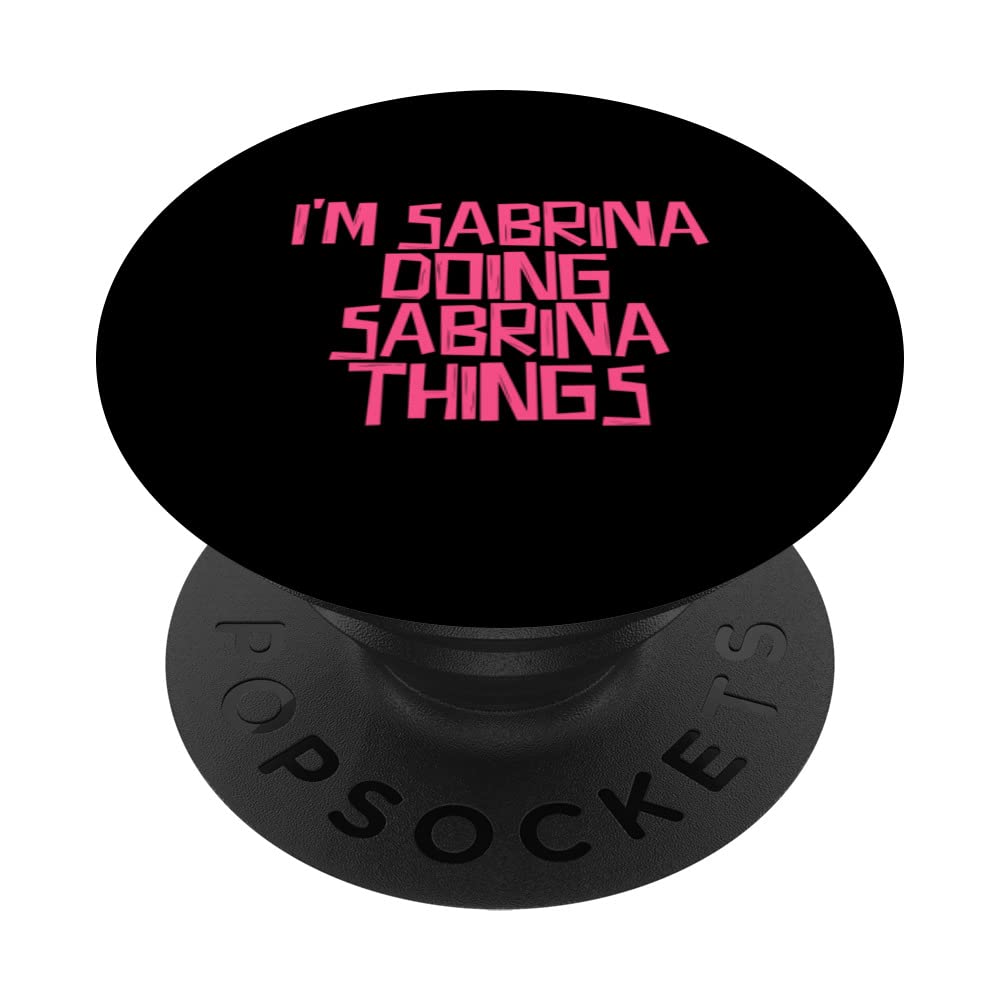 I'm Sabrina doing Sabrina things PopSockets Swappable PopGrip