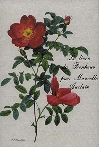 Le Livre Du Bonheur by Marcelle Auclair (Hardcover)