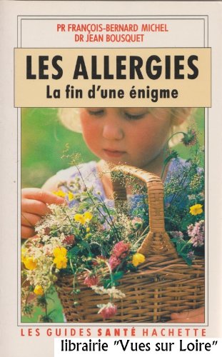 Les allergies La fin d'une énigme