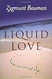 Liquid Love: On the Frailty of Human Bonds