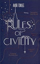 [Rules of Civility] (By: Amor Towles) [published: February, 2012]