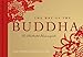 The Way of the Buddha: The Illustrated Dhammapada