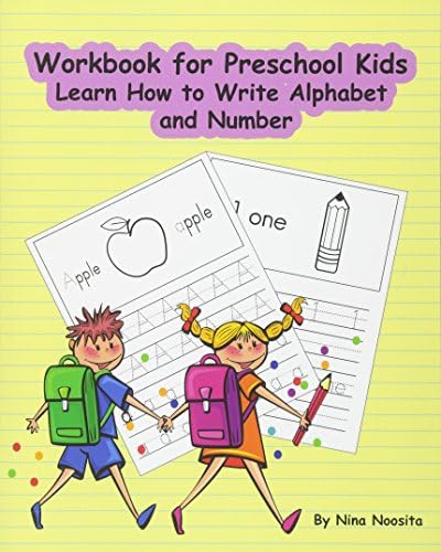 Workbook for Preschool Kids: Learn How to Write Alphabet and Number Paperback – 28 Dec 2016