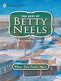 When Two Paths Meet (Best of Betty Neels)