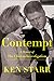 Contempt: A Memoir of the Clinton Investigation