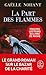 La Part des flammes - ' Downton Abbey a Paris ' (French Edition) by