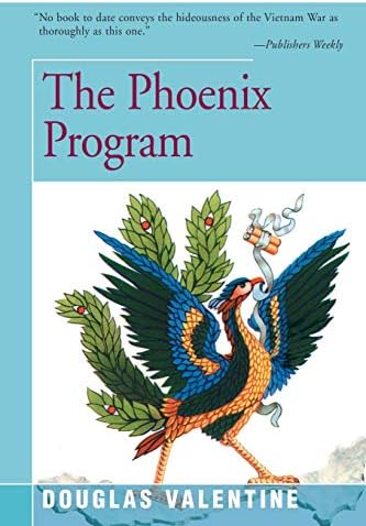 The Phoenix Program: America's Use of Terror in Vietnam