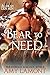 Bear to Need: Kodiak Den #2 (Alaskan Den Men Book 5)