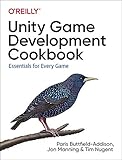 Unity Game Development Cookbook: Essentials for Every Game by 