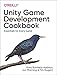 Unity Game Development Cookbook: Essentials for Every Game by 