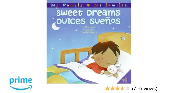 Sweet Dreams Dulces Suenos Bilingual Spanish English My Family